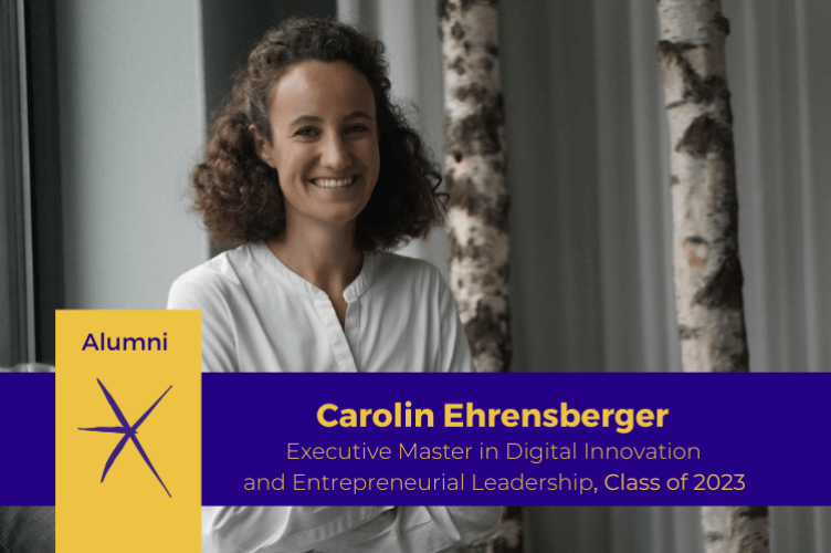 Carolin Ehrensberger alumna of the Executive Master in Digital Innovation and Entrepreneurial Leadership at ESCP Berlin