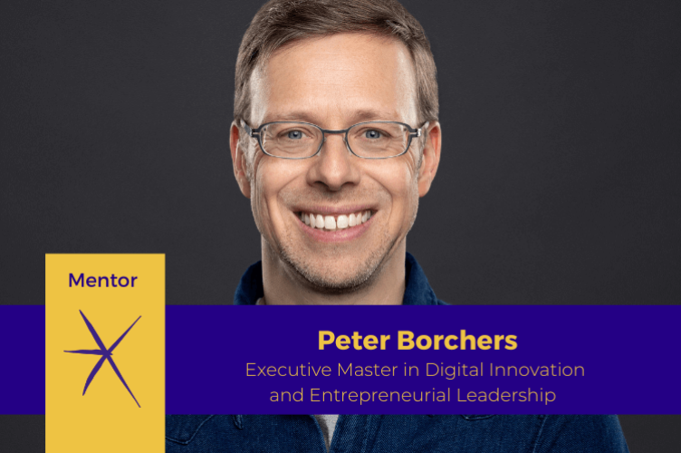 Peter Borchers, Mentor für den Executive Master in Digital Innovation and Entrepreneurial Leadership