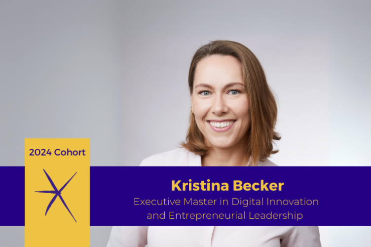 Kristina Becker, Executive Master in Digital Innovation and Entrepreneurial Leadership